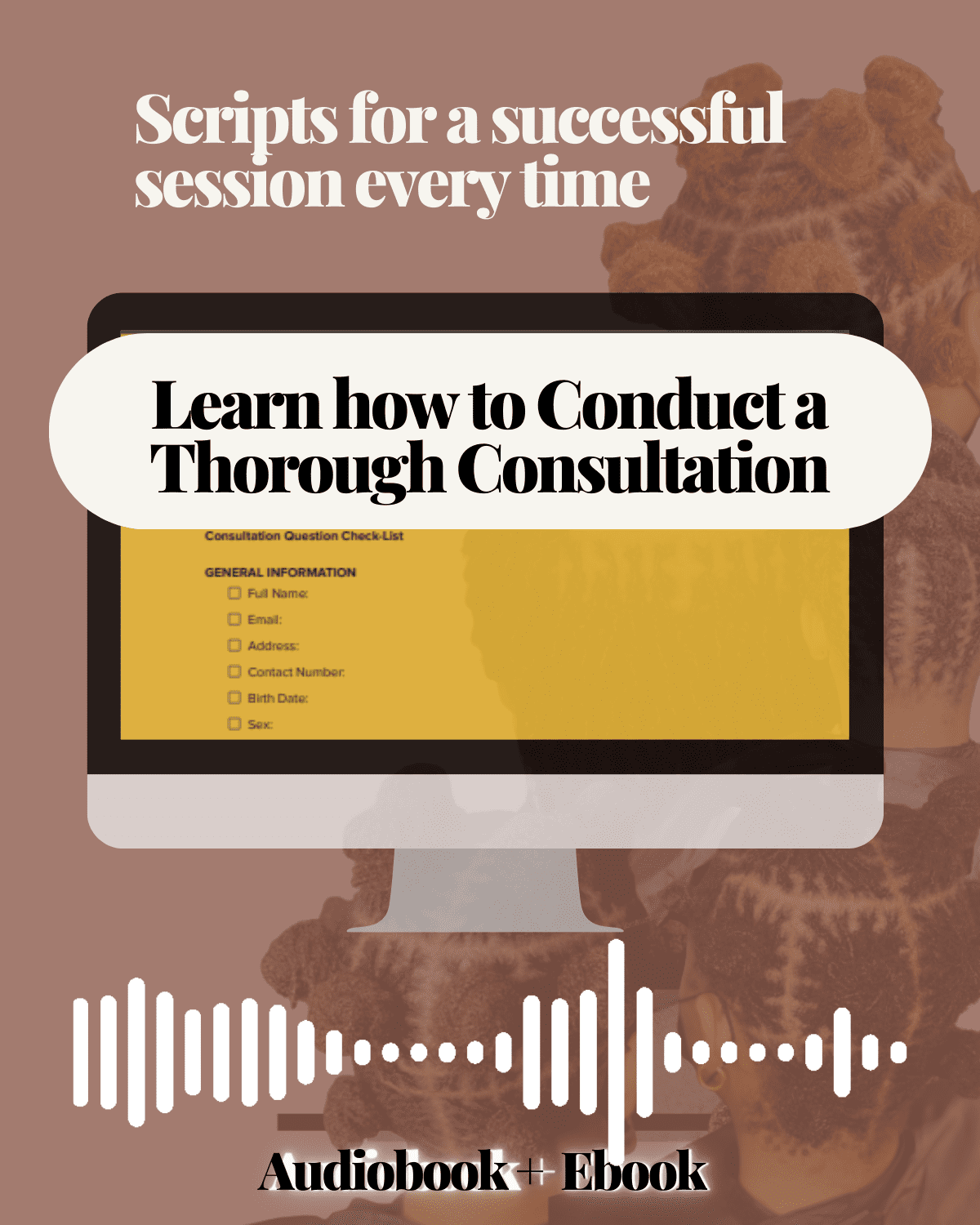 Consultation Handbook: How to Conduct a Thorough Consultation for Success Every Time